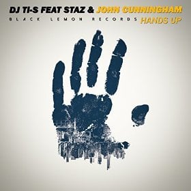 DJ TI-S FEAT. STAZ & JOHN CUNNINGHAM - HANDS UP